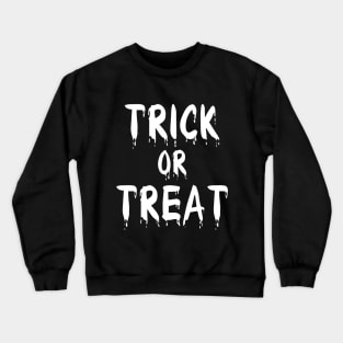 Trick or Treat Crewneck Sweatshirt